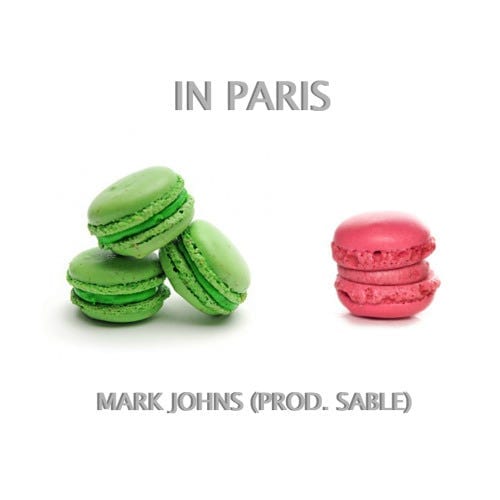 Throwback: Mark Johns — In Paris (prod. Sable)